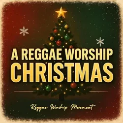 Reggae Worship Movement - God Rest Ye Merry, Gentlemen